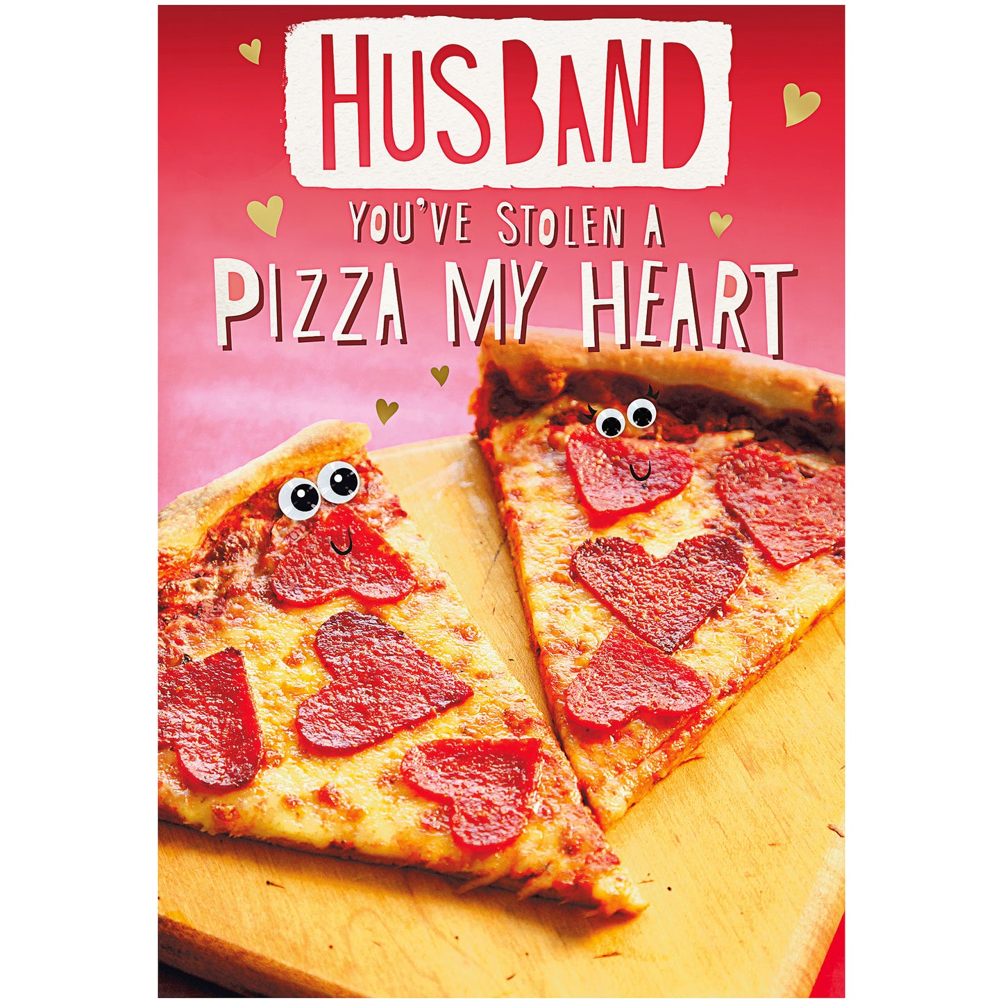 Valentine's Day Card Husband You Stole My Pizza