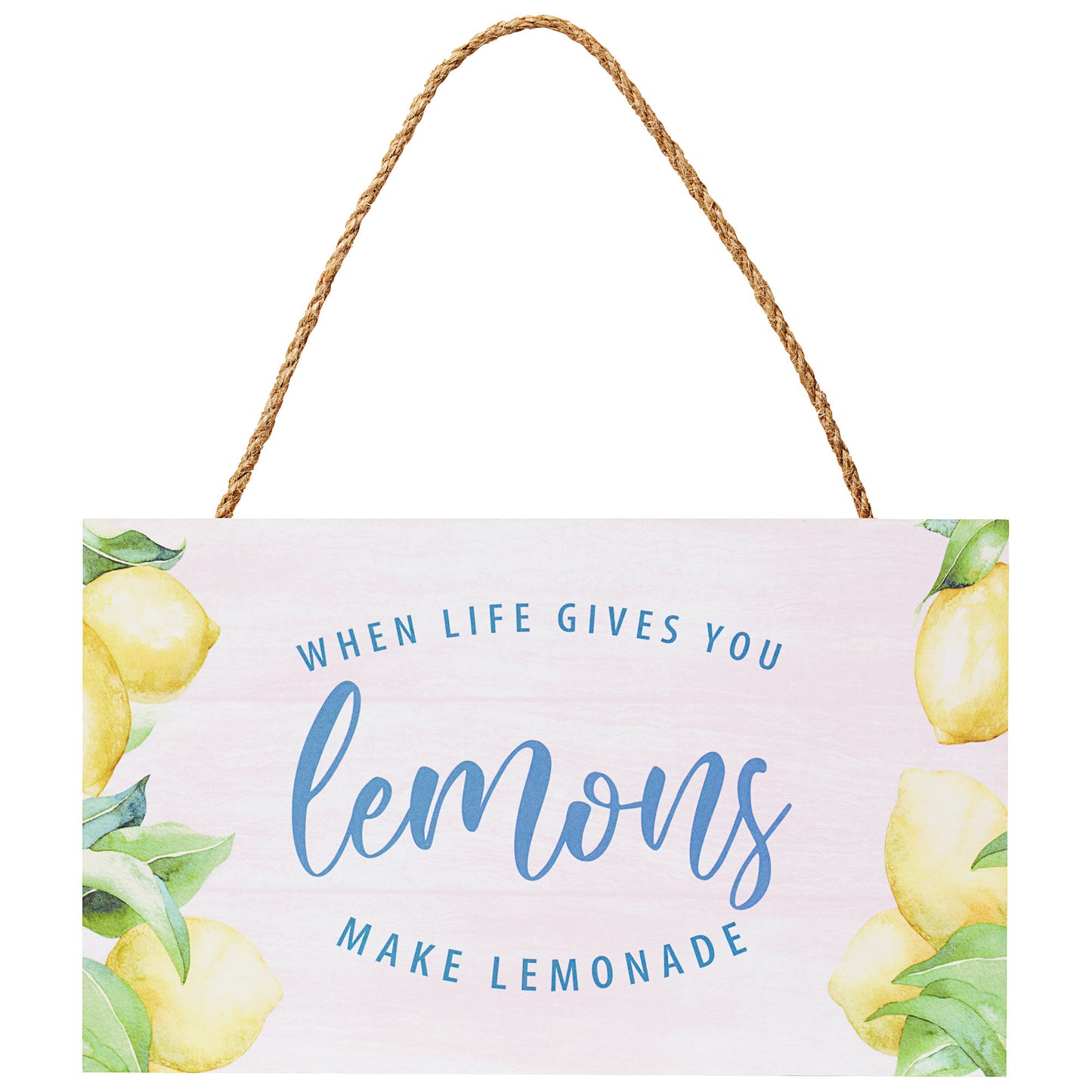 When Life Gives/Lemons Hanging Plaque