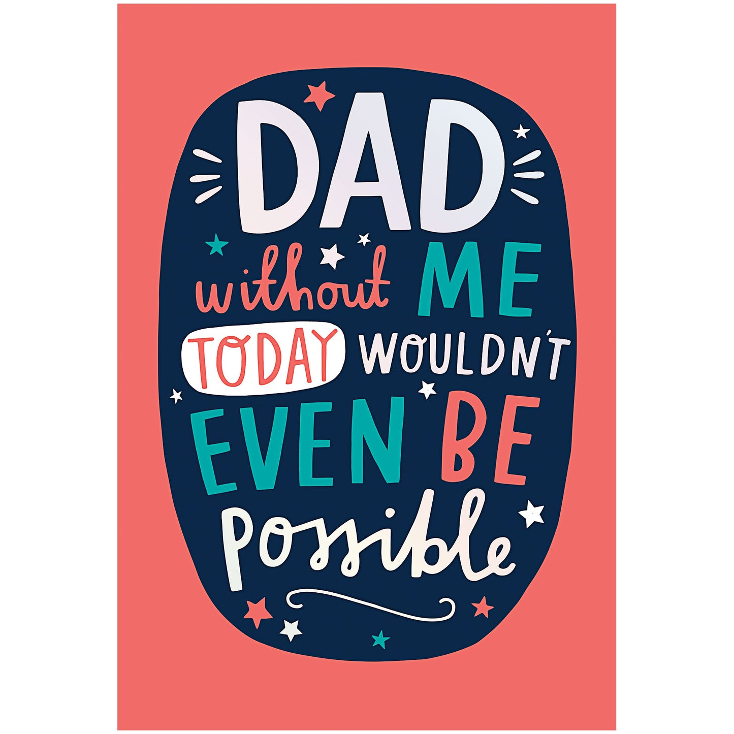 Father's Day Card Dad Not Possible