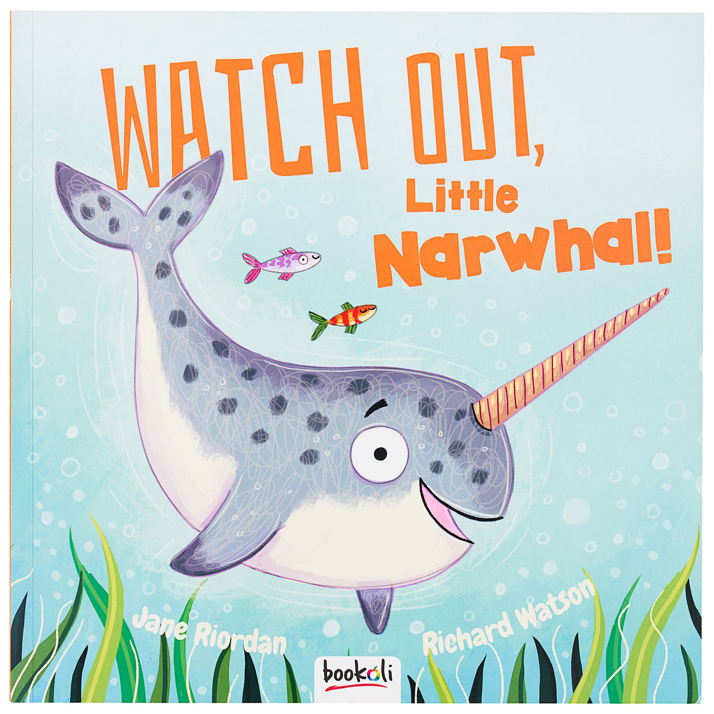 Storybook Watch Out Little Narwhal