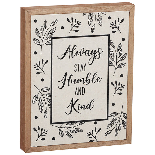 Always Stay Humble Fabric Print Tabletop