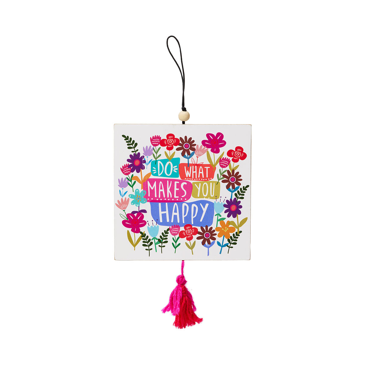 Do What Makes You Happy Tassel Hanging Plaque