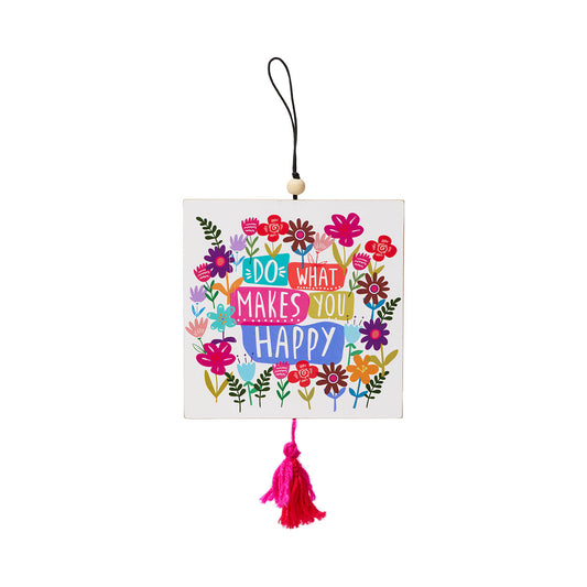 Do What Makes You Happy Tassel Hanging Plaque