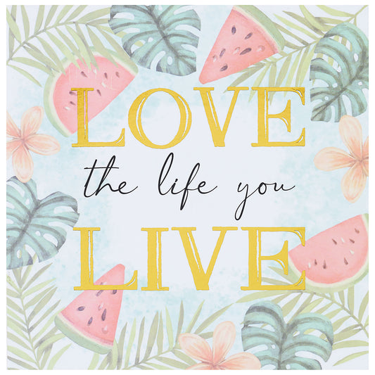 Love The Life Tabletop Plaque